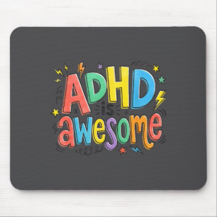 Adhd Is Awesome Colorful Neurodiversity For Men Wo Mouse Pad