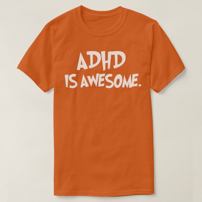 ADHD Is My Superpower Awesome Super Cool T-Shirt (Design Front)