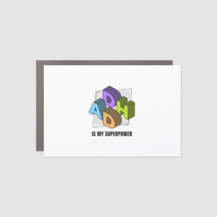 ADHD is my superpower Car Magnet