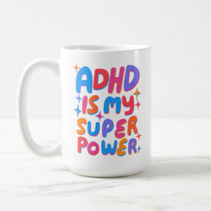 ADHD is my Superpower Cheerful Fun Bubble Letters Coffee Mug
