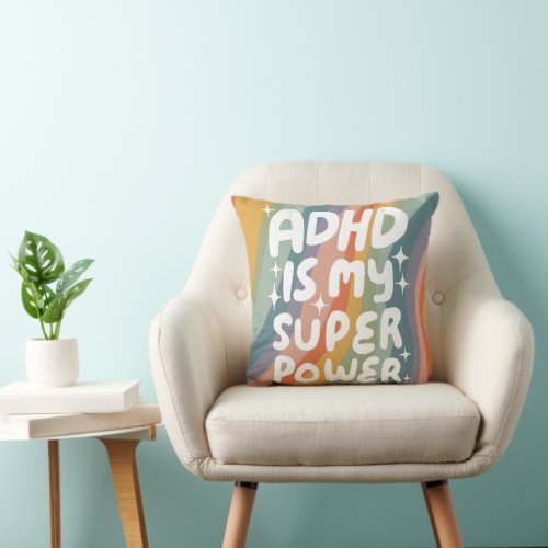 ADHD is my Superpower Cheerful Fun Bubble Letters  Throw Pillow