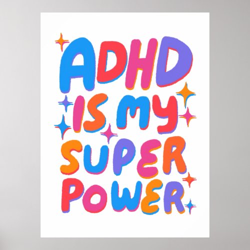 ADHD is my Superpower Colorful Fun Bubble Letters Poster