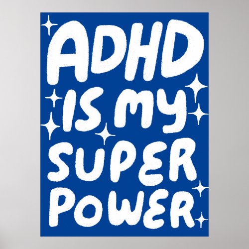 ADHD is my Superpower Fun Bubble Letters Blue Poster