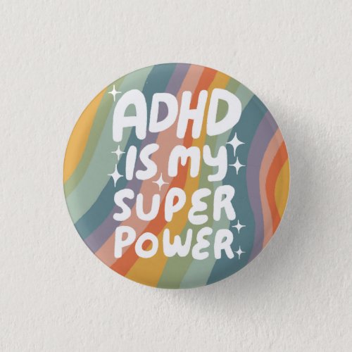 ADHD is my Superpower Fun Bubble Letters Colorful Button