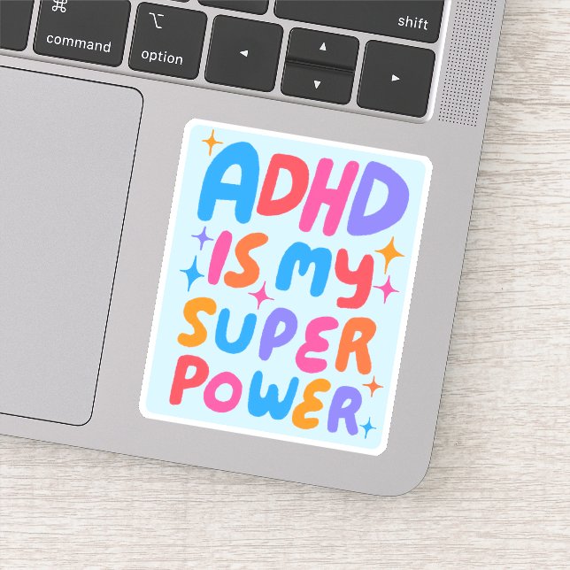 ADHD IS MY SUPERPOWER Fun Colorful Bubble Letters  Sticker (Detail)