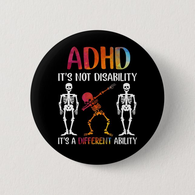 ADHD It's Not Disability It's A Different Ability Button (Front)
