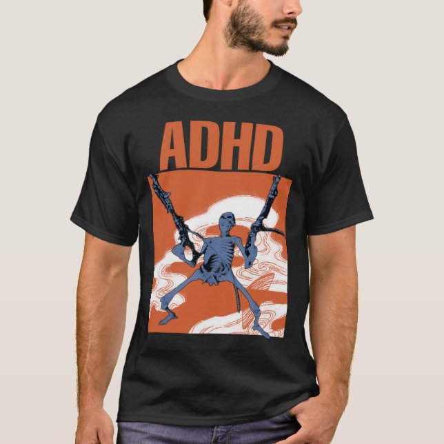 ADHD meme  T-Shirt (Front)