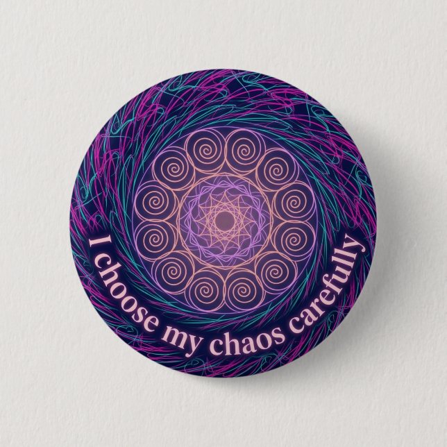 ADHD Neurodivergent Choose My Chaos Mandala Art Button (Front)