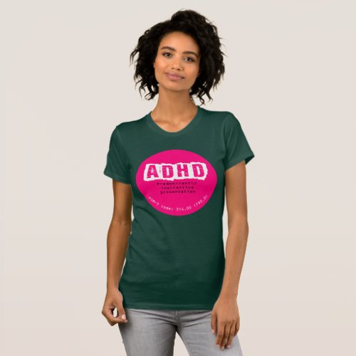 ADHD Predominantly Inattentive Type T_Shirt