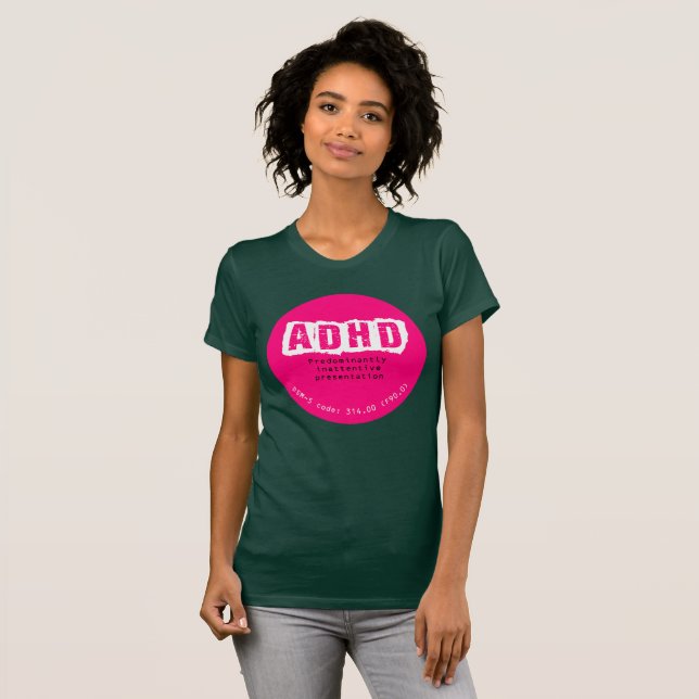 ADHD (Predominantly Inattentive Type) T-Shirt (Front Full)