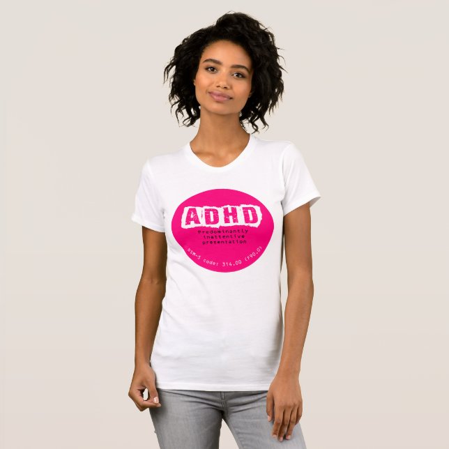 ADHD (Predominantly Inattentive Type) T-Shirt (Front Full)