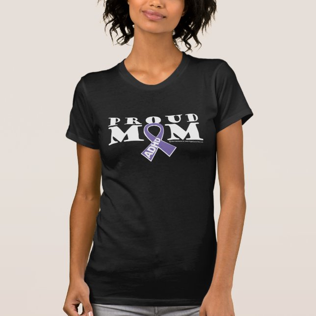 ADHD Proud Mom T-Shirt (Front)