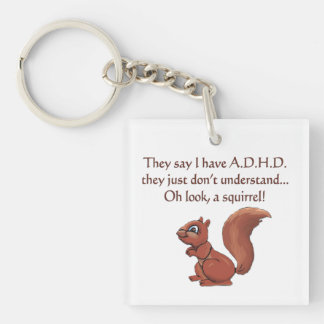 ADHD Squirrel Humor Keychain