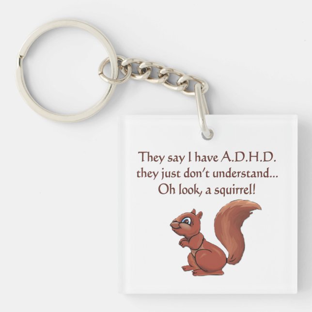 ADHD Squirrel Humor Keychain (Front)