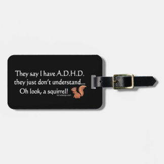 ADHD Squirrel Humor Luggage Tag