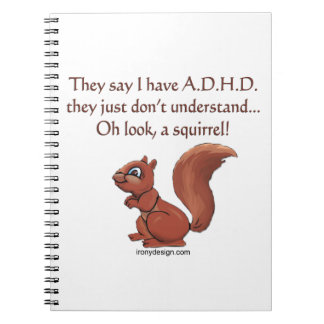 ADHD Squirrel Humor Notebook