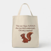 ADHD Squirrel Humor Saying Tote Bag (Back)