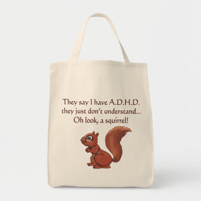 ADHD Squirrel Humor Saying Tote Bag (Front)