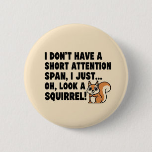 ADHD Squirrel Shirt Short Attention Span Humor   Button