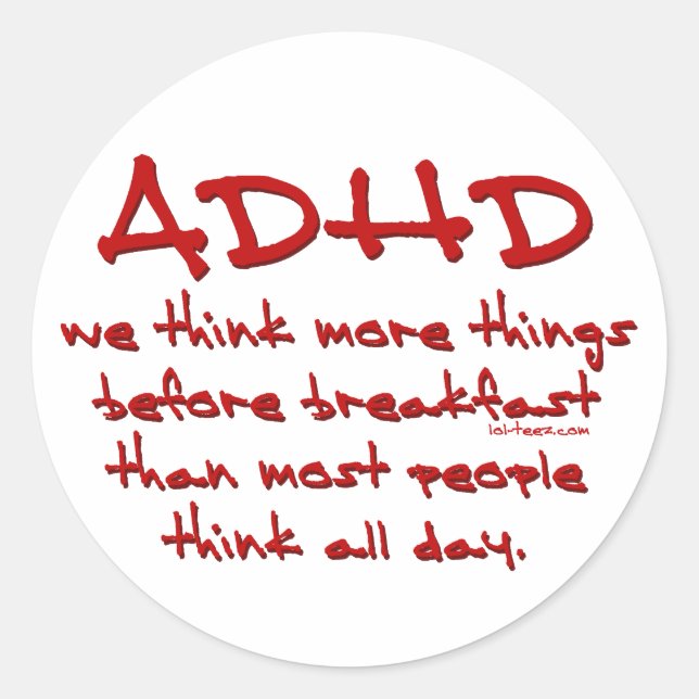 ADHD Think More Classic Round Sticker (Front)