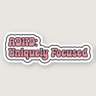 ADHD: Uniquely Focused Pink Neurodiversity Sticker