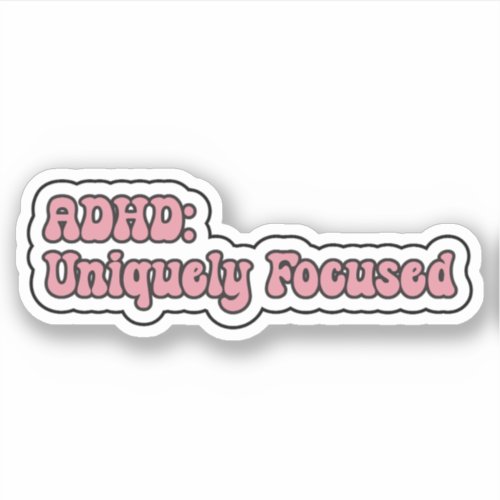 ADHD Uniquely Focused Pink Neurodiversity Sticker