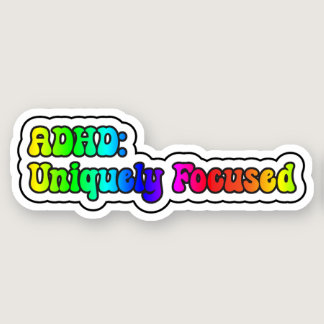 ADHD: Uniquely Focused Rainbow Neurodiversity Sticker