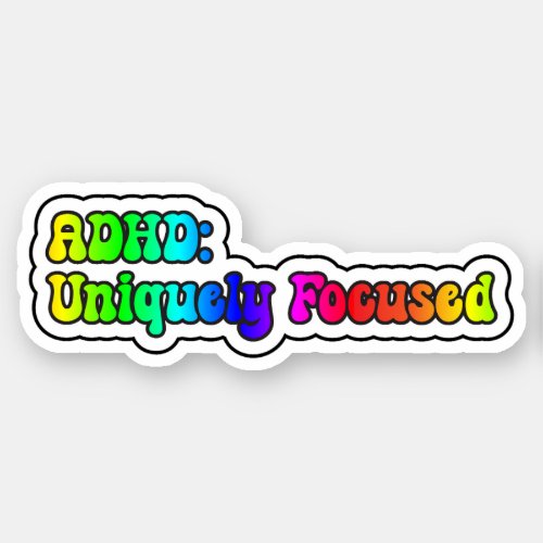 ADHD Uniquely Focused Rainbow Neurodiversity Sticker