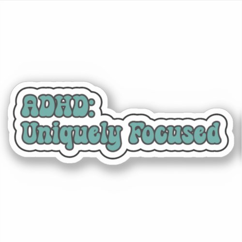 ADHD Uniquely Focused Teal Neurodiversity Sticker