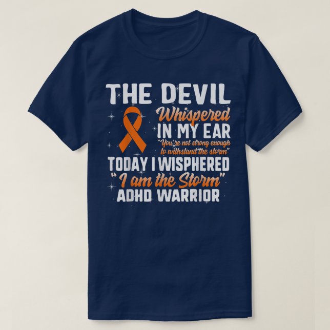 ADHD Warrior, I Am The Storm, Mental Health Attent T-Shirt (Design Front)
