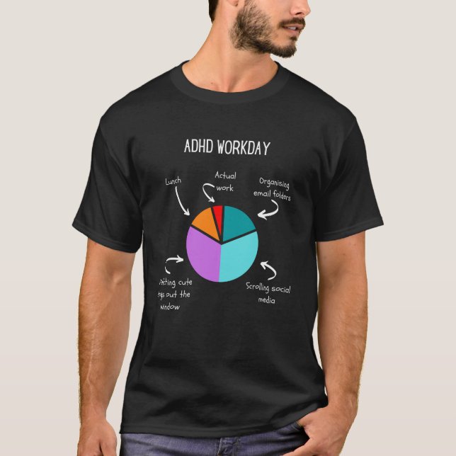 ADHD Workday Shirt (Front)