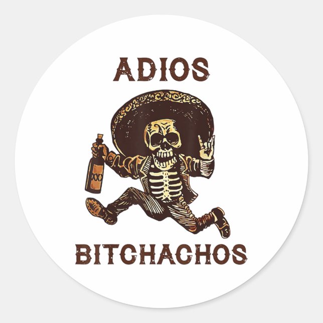 Adios Achos Cinco De Mayo Skeleton Drinking _1  Classic Round Sticker (Front)