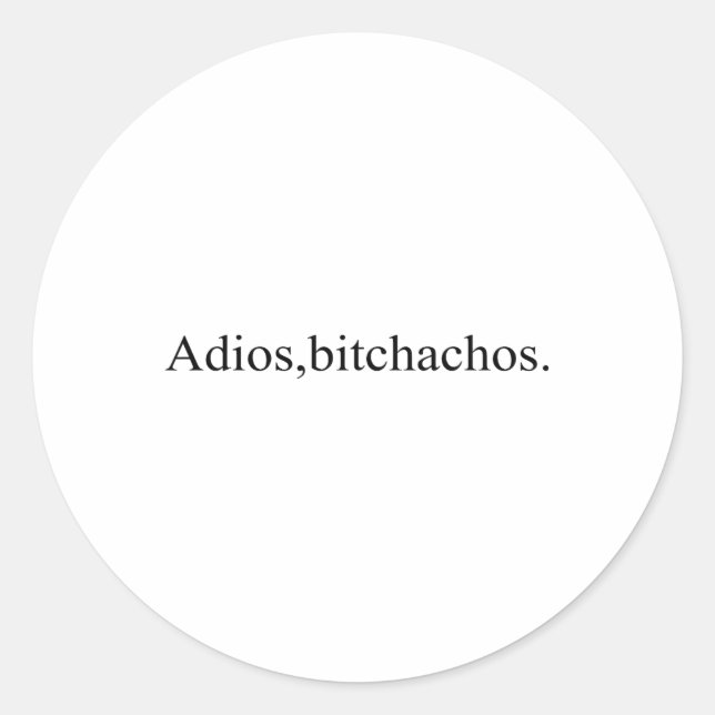 Adios Achos Funny Cinco De Mayo Party  Classic Round Sticker (Front)