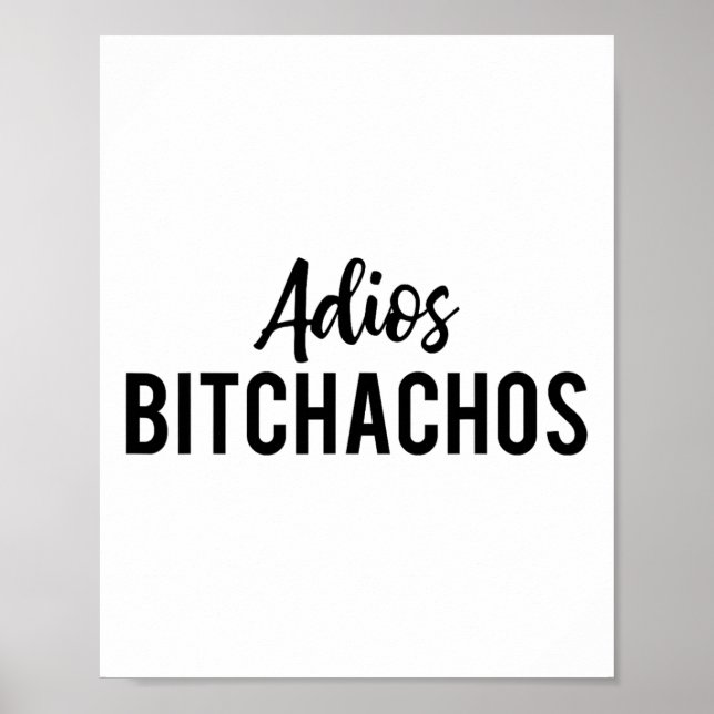 Adios Achos Funny Cinco De Mayo Party Fiesta Gift  Poster (Front)