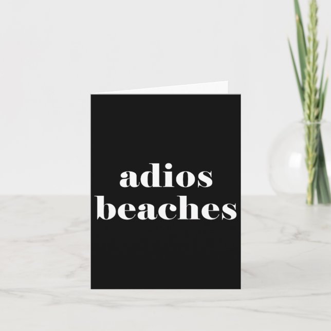 Adios Beaches  Card (Front)