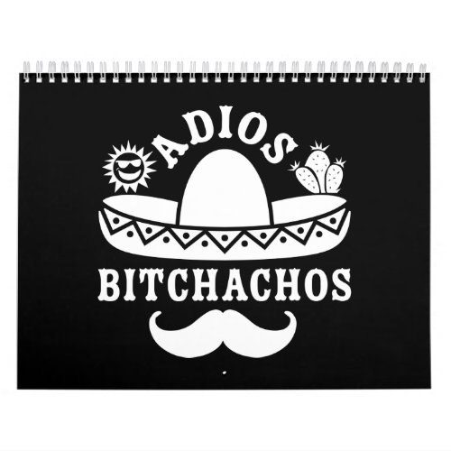 Adios Bitchachos Cinco De Mayo Calendar