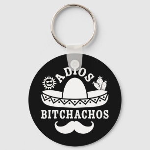Adios Bitchachos Cinco De Mayo Keychain