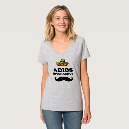 ADIOS BITCHACHOS T_Shirt