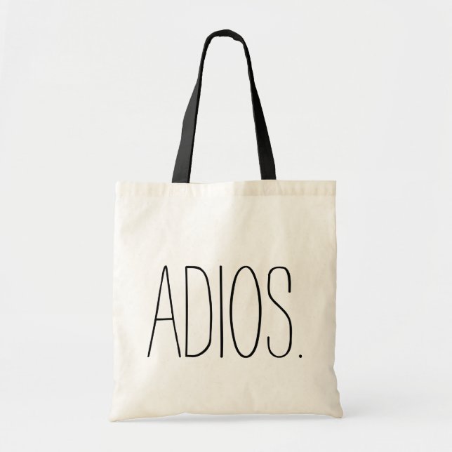 Adios. Goodbye. Tote Bag (Front)