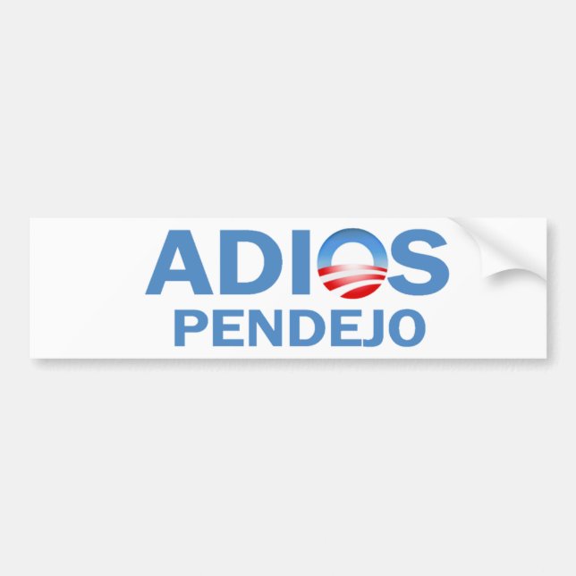 Adios Pendejo Bumper Sticker (Front)