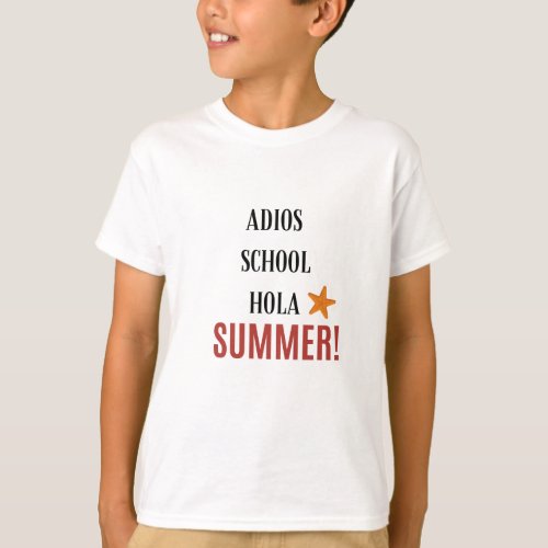 Adios school hola summer  summer vibes  bye bye  T_Shirt