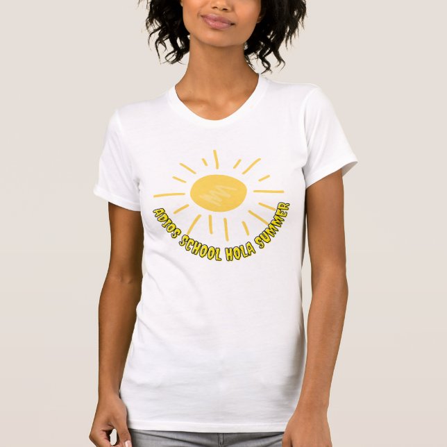 adios school hola summer T-Shirt (Front)