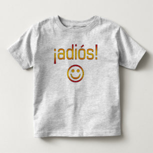 ¡Adiós! Spain Flag Colors Toddler T-shirt