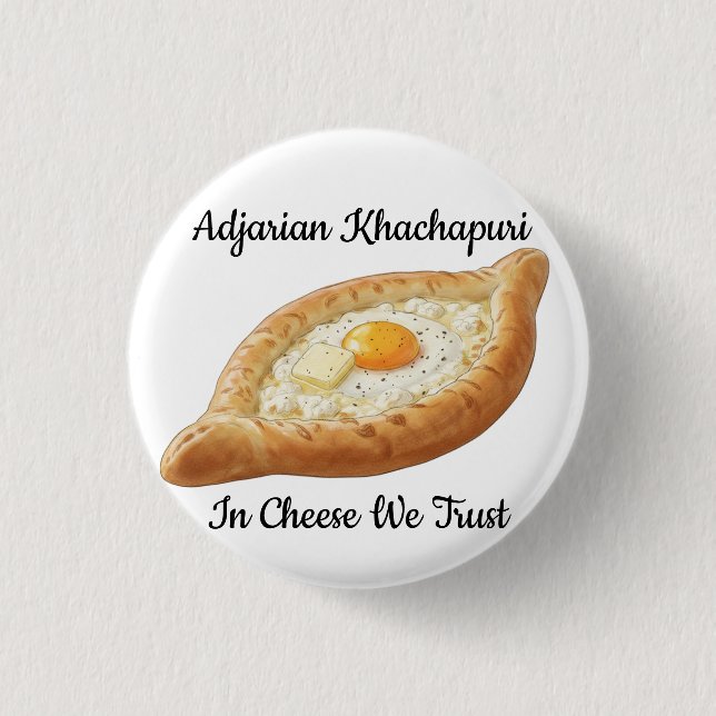 Adjarian Khachapuri  Button (Front)