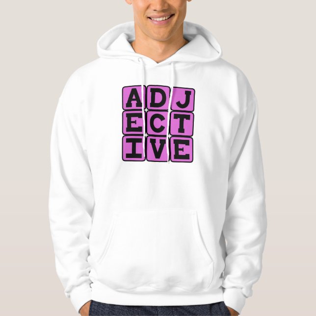 Adjective, Part of Speech Hoodie (Front)