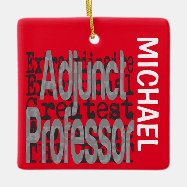 Adjunct Professor Extraordinaire CUSTOM Ceramic Ornament (Front)