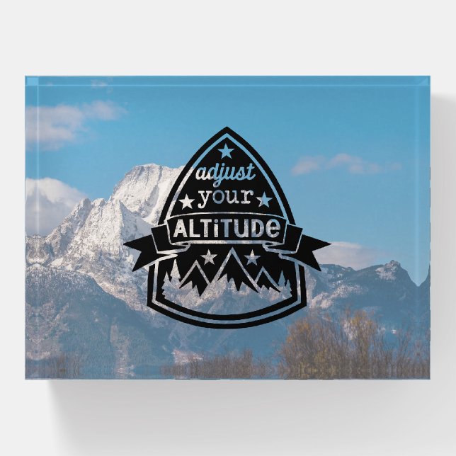 Adjust Your Altitude Paperweight (Front)
