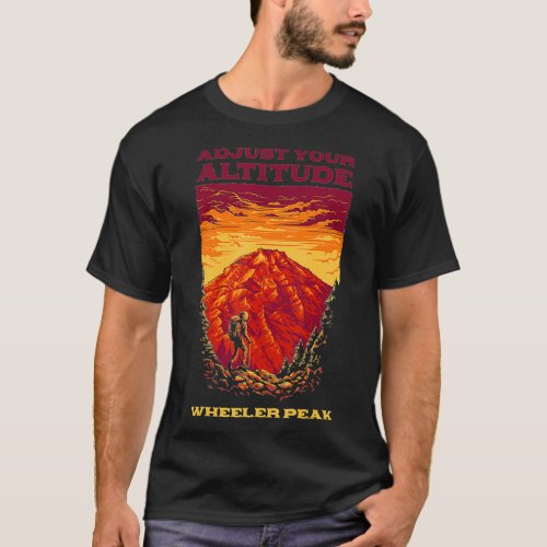 Adjust Your Altitude Wheeler Peak Hiking New Mexic T_Shirt