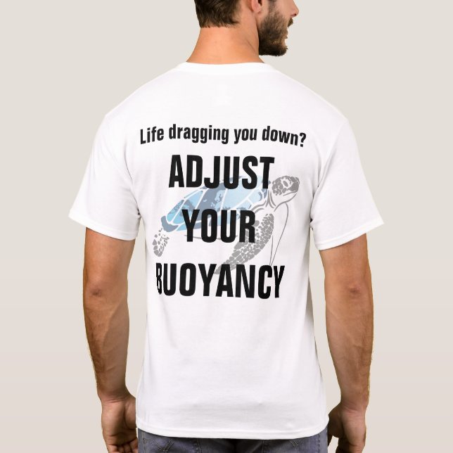 Adjust Your Buoyancy Men's T-Shirt (Back)