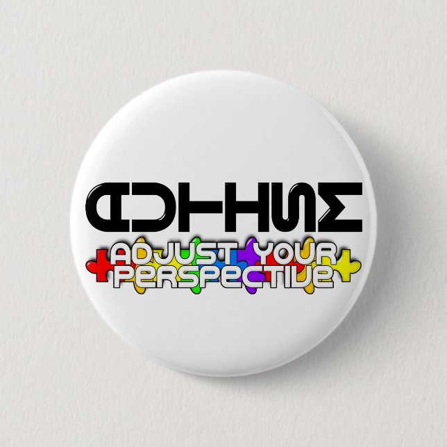 Adjust Your Perspective Pinback Button (Front)